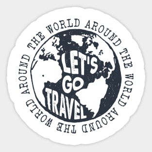 Lets Go Travel Around The World Sticker